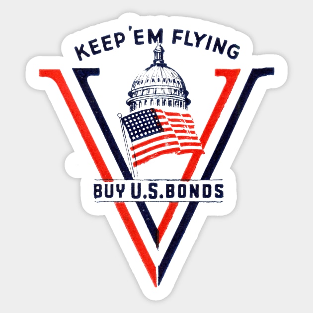 WWII Keep 'Em Flying, Buy US Bonds Sticker by historicimage